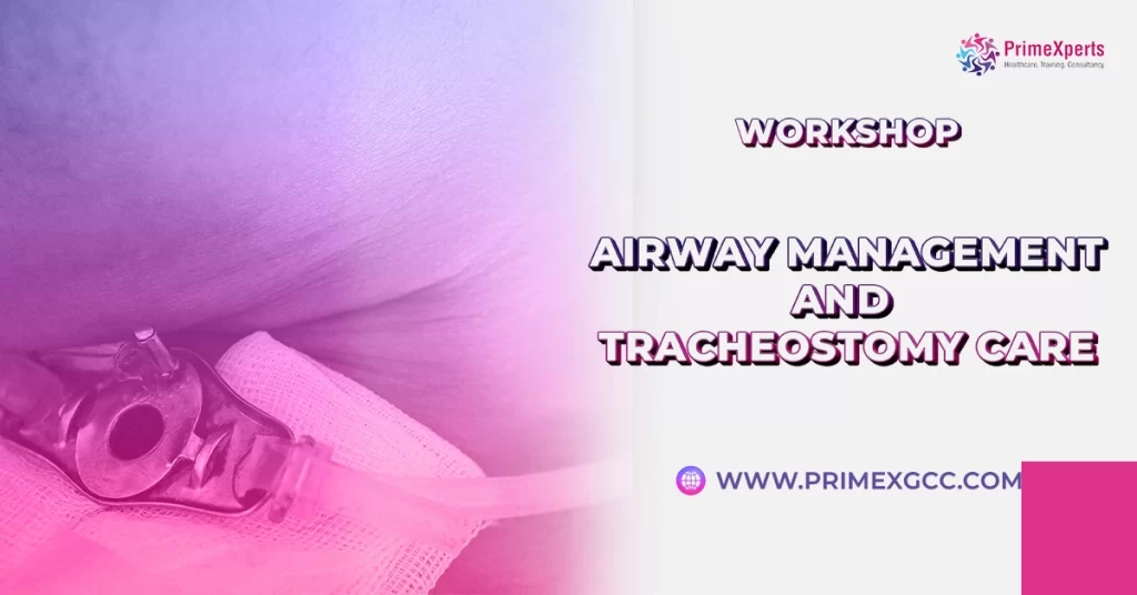CME Workshops Airway Management Abu Dhabi