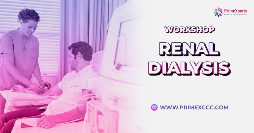 Renal Dialysis Workshop Abu Dhabi & Al Ain